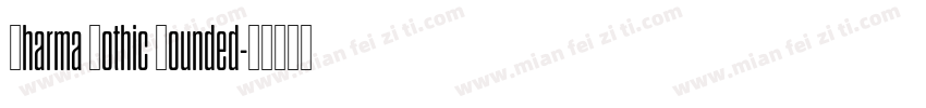 Dharma Gothic Rounded字体转换